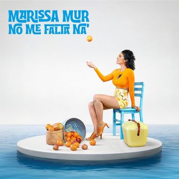 Marissa Mur - No Me Falta Na'