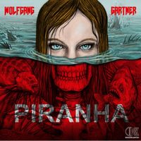 Wolfgang Gartner - Piranha (Original Mix)