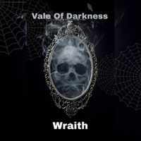 Wraith - Vale of Darkness