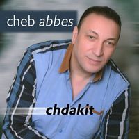 Cheb Abbes - chdakit
