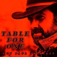 Guy Paul Thibault - Table for One
