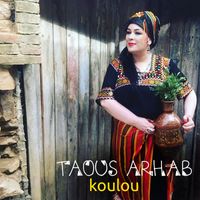 Taous Arhab - Koulou