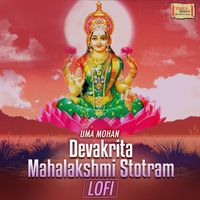 Uma Mohan - Devakrita Mahalakshmi Stotram (LoFi)