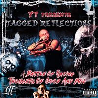 YT - Tagged Reflections: A Battle of Racing Thoughts of Good and Evil (Explicit)