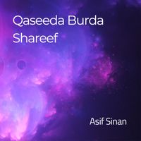 Asif Sinan - Qaseeda Burda Shareef
