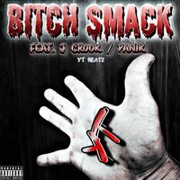 YT - Bitch Smack (Explicit)