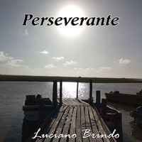 Luciano Brindo - Perseverante