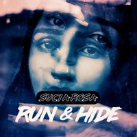 Sucia Rosa - Run & Hide