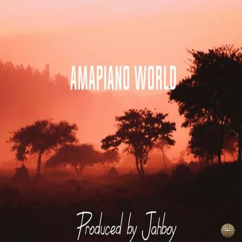 Jahboy Bailey - Amapiano World