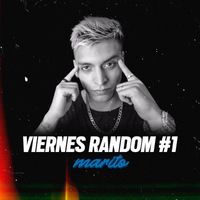 Marito - Viernes Random #1