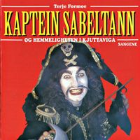 Kaptein Sabeltann - Kaptein Sabeltann og Hemmeligheten i Kjuttaviga (Remastered)