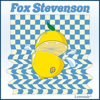 Fox Stevenson - Lemonade (Explicit)