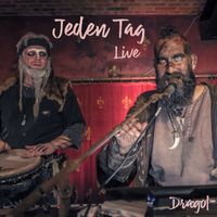 Dragol - Jeden Tag (Live)