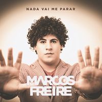 Marcos Freire - Nada Vai Me Parar