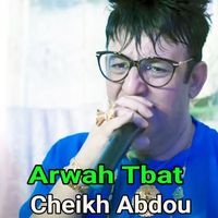 Cheikh Abdou - Arwah Tbat