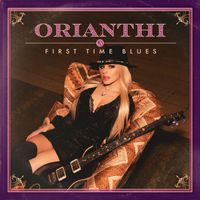 Orianthi - First Time Blues