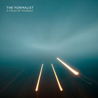 The Formalist - A Trace of Yourself