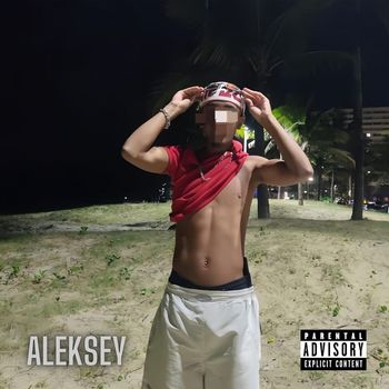 Aleksey - Boy Branco (Explicit)