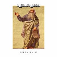 Claudio Mattos - Ezequiel 37