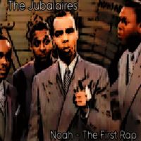The Jubalaires - Noah - the First Rap