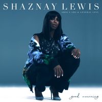 Shaznay Lewis - Good Mourning