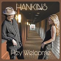 Hankins - Hey, Welcome