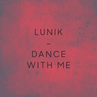 Lunik - Dance With Me