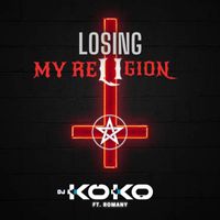 DJ Koko - Losing My Religion