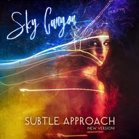 Sky Canyon - Subtle Approach (New Version) [feat. Robert M Powell, Steve Glotzer & Doug Krause]