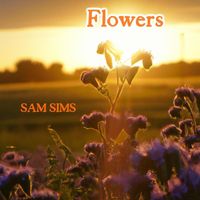 Sam Sims - Flowers
