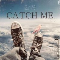 ZAS - CATCH ME