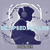 Phalanx - Eclipsed Realms (Explicit)
