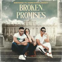 Boii Nazz Ft.Tariq Khan Legacy - Broken Promises