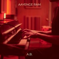 A.B. - Aayenge Ram