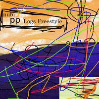 Nubi - Pp Logs Freestyle (Explicit)