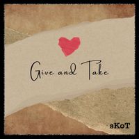 Skot - Give and Take