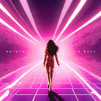 Neteta - I'm Back