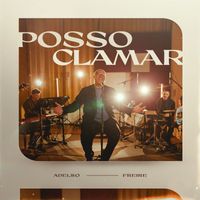 Adelso Freire - Posso Clamar