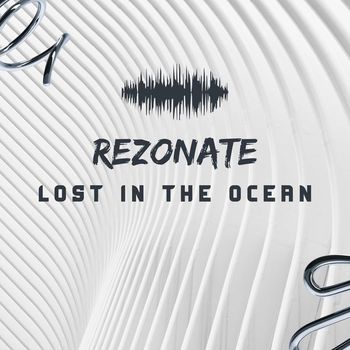 Rezonate - Lost In The Ocean