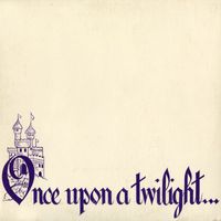 The Twilights - Once Upon A Twilight...