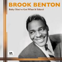 Brook Benton - Baby (You've Got What it Takes) (Remastered)