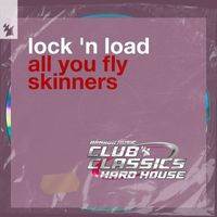 Lock 'N Load - All You Fly Skinners