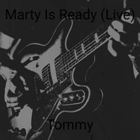 Tommy - Marty Is Ready (Live)