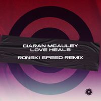 Ciaran McAuley - Love Heals (Ronski Speed Remix)