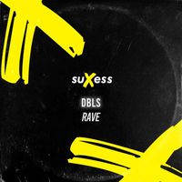 DBLS - Rave