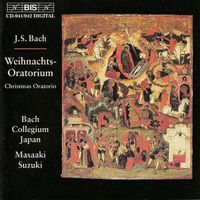 Bach Collegium Japan - Bach: Christmas Oratorio, BWV 248