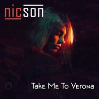Nicson - Take Me to Verona
