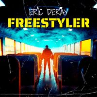 Eric Deray - Freestyler