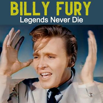 Billy Fury - Legends Never Die