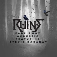 The Ruins - Fade Away (Acoustic)